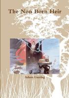 The Non Born Heir 055717709X Book Cover