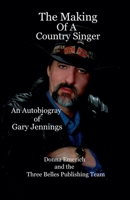 The Making Of A Country Singer 1952497205 Book Cover