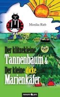 Der Klitzekleine Tannenbaum & Der Kleine Dicke Marienkafer 3990481304 Book Cover