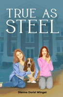 True As Steel B09156XCH2 Book Cover