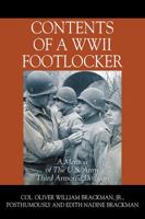 Contents of a WWII Footlocker: A Memoir of The U.S. Army Third Armored Division 1977206565 Book Cover