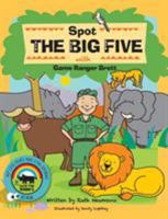 Spot the Big Five with Game Ranger Brett: Spot the Big Five 0620670592 Book Cover