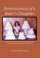 Reminiscences of a Baker's Daughter 1453597611 Book Cover