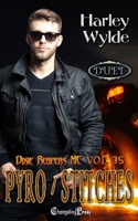 Pyro/Stitches Duet: A Dixie Reapers Bad Boys Romance (Hades Abyss MC) 1605218952 Book Cover