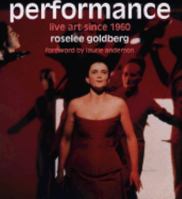 Performance: Live Art Since 1960 0810943603 Book Cover