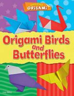 Origami Birds and Butterflies 1433996448 Book Cover