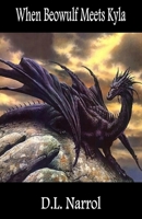 When Beowulf Meets Kyla 1786958562 Book Cover