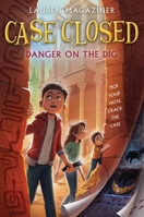Case Closed #4: Danger on the Dig 0063207354 Book Cover