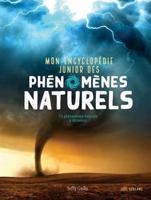 Mon encyclopédie junior des phénomènes naturels 2898531103 Book Cover