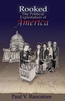 Rooked : The Political Exploitation of America 173298090X Book Cover