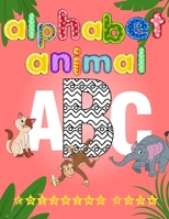 Alphabet Animal ABC Coloring Book: Kids Toddler coloring books - Activity Books - Color Book - Girls Coloring Book - Nature coloring Book - ABC Kids B B08B362DD1 Book Cover