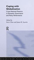 Coping with Globalization: Cross-National Patterns in Domestic Governance and Policy Performance 0714683124 Book Cover