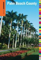 Insiders' Guide to Palm Beach County (Insiders' Guide Series) 0762760397 Book Cover