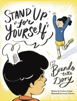 'Stand Up for Yourself, ' Brando Tells Dory 9153149947 Book Cover