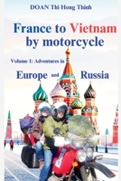 France to Vietnam by motorcycle B0FQ4HNDCK Book Cover