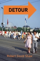 Detour: If it’s Tuesday, Shouldn’t We Be Somewhere Else B0C1J2N1MK Book Cover