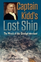 Captain Kidd's Lost Ship: The Wreck of the Quedagh Merchant 0813056225 Book Cover