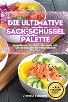 Die Ultimative Sack-Schüssel-Palette 1835939619 Book Cover