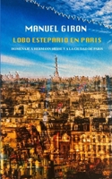 Lobo Estepario en París: Homenaje a mi mentor literario Hermann Hesse (Spanish Edition) 3905930587 Book Cover