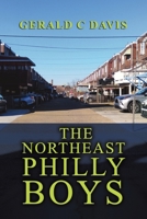 The Northeast Philly Boys 163764972X Book Cover