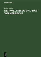 Der Weltkrieg und das Völkerrecht 3112679512 Book Cover