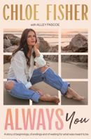 Always You: A story of beginnings, of endings and of waiting for what was meant to be 0733653928 Book Cover