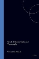 Greek Archives, Cults & Topography (Archaia Hellas Series ; Vol. 2)) 9050631479 Book Cover