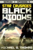 Star Crusades: Black Widows - Season 1: Episode 4 1095540491 Book Cover