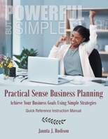 Practical Sense Business Planning 1973667940 Book Cover