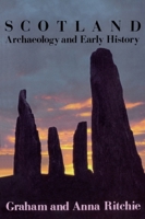 Scotland: Archaeology and Early History 0500273650 Book Cover