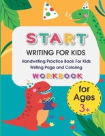 Start Writing for Kids: Handwriting Practice Book For Kids Writing Page and Coloring Book: Numbers 1-10: For Preschool, Kindergarten, and Kids B08FP7QDR4 Book Cover