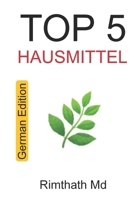 Top 5 Hausmittel: German Edition B0FW46NK3S Book Cover