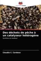 Des déchets de pêche à un catalyseur hétérogène 6200864624 Book Cover