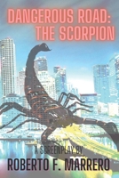 Dangerous Road: The Scorpion B09C13H8GH Book Cover
