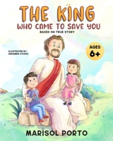 The Prince Who Came to Save You: A Story of Redemption 0996733833 Book Cover