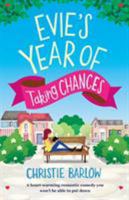 Evie's Year of Taking Chances: A Heart Warming Romantic Comedy You Won't Be Able to Put Down 1786811391 Book Cover