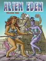 Alien Eden Volume 1 0987622986 Book Cover