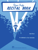 Palmer-Hughes Accordion Course Recital Book, Bk 3: For Individual or Class Instruction 0739094629 Book Cover