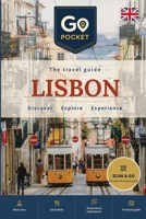 Lisbon: The Complete Travel Guide: What to See, Itineraries and Practical Tips B0H65YT3S5 Book Cover