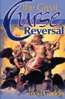 The Great Curse Reversal 1460000579 Book Cover