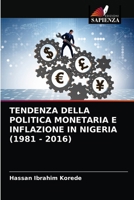 Tendenza Della Politica Monetaria E Inflazione in Nigeria (1981 - 2016) 620365275X Book Cover