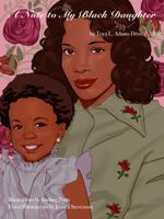 A Note to My Black Daughter... 173582173X Book Cover