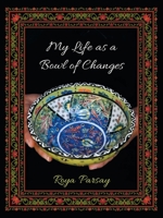 My Life As a Bowl of Changes 1665502576 Book Cover