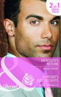 Mendoza's Return / Fortune's Just Desserts 0263894401 Book Cover