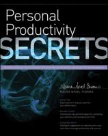 Personal Productivity Secrets: Do What You Never Thought Possible with Your Time and Attention... and Regain Control of Your Life 1118179676 Book Cover