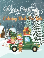 Christmas Coloring Book for Kids: Christmas Coloring Book for Kids and Toddlers: The Ultimate Preschool Coloring Book for a Fun Holiday in Winter with ... Snowman, Fairy, and More... Paperback. B08QWXT31R Book Cover