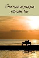 Son cœur ne peut pas aller plus loin (French Edition) 1654134007 Book Cover