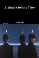 A Simple Twist of Fate 1300862297 Book Cover