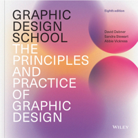 Graphic Design School: The Principles and Practice of Graphic Design 111934316X Book Cover