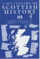 A Dictionary of Scottish History 0859760189 Book Cover